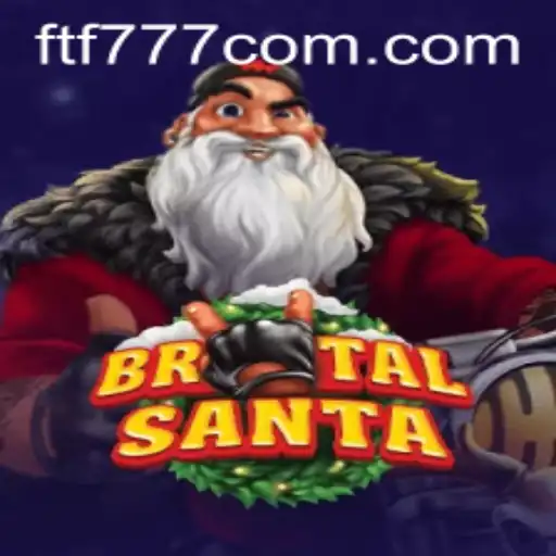BrutalSanta: A Unique Gaming Experience with ftf777