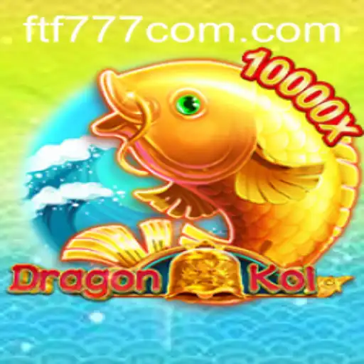 DragonKoi: A New Adventure Awaits in FTF777