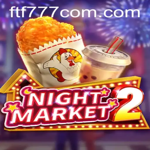 NightMarket2: Unveiling the Mysteries of FTF777