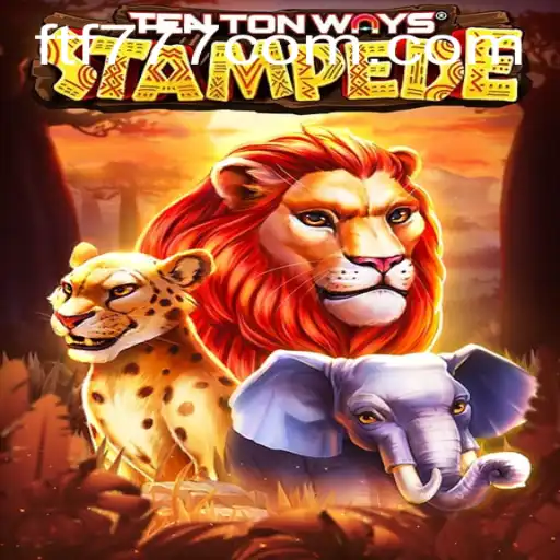 Unleashing Adventure with TenTonWaysStampede ftf777: A New Gaming Phenomenon